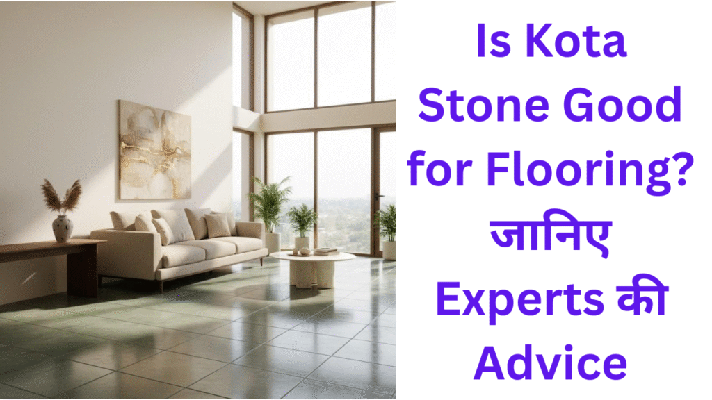 Is Kota stone good for flooring – elegant natural stone floor
