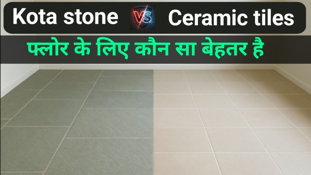Kota Stone vs Ceramic Tiles comparison