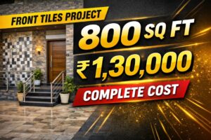 Front Tiles Design Ideas with Cost Breakdown | 800 Sq Ft Front Area Project Detal